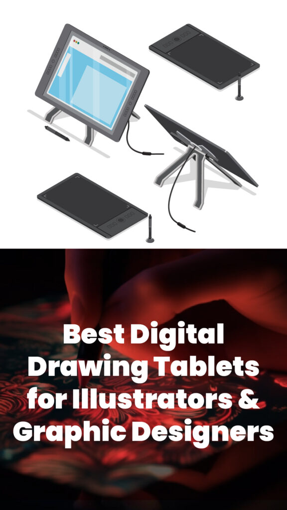 Best Digital Drawing Tablets for Illustrators & Graphic Designers